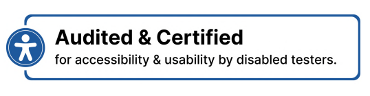 ADA Compliant Audited & Certified for accessibility & usibility by disabled testers